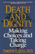 Death and Dignity Making Choices and Taking Charge cover