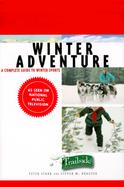 Winter Adventure A Complete Guide to Winter Sports cover