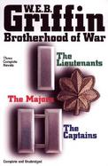 Brotherhood of War The Lieutentants/the Captains/the Majors cover
