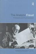 The Analytic Freud Philosophy and Psychoanalysis cover