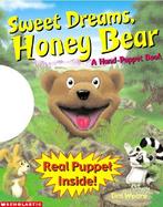 Sweet Dreams, Honey Bear: A Hand-Puppet Book with Toy cover