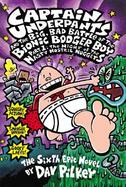 Captain Underpants and the Big, Bad Battle of the Bionic Booger Boy The Night of the Nasty Nostril Nuggets cover