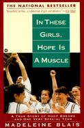 In These Girls, Hope Is a Muscle cover