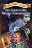 The Ghost of Sir Herbert Dungeonstone cover