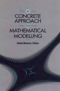 A Concrete Approach to Mathematical Modelling cover