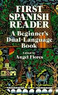 First Spanish Reader A Beginners Dual-Language Book cover