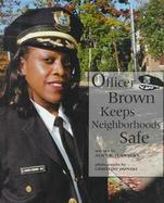 Officer Brown Keeps Neighborhoods Safe cover