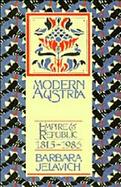 Modern Austria: Empire and Republic, 1815-1986 cover