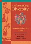 Understanding Diversity A Learning-As-Practice Primer cover