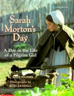 Sarah Morton's Day A Day in the Life of a Pilgrim Girl cover