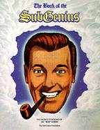 The Book of the Subgenius Being the Divine Wisdom, Guidance, and Prophecy of J.R. 