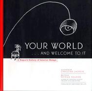 Your World and Welcome to It: A Rogue's Gallery of Interior Design cover