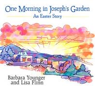 One Morning in Joseph's Garden An Easter Story cover