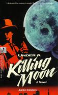 Under a Killing Moon: A Tex Murphy Novel cover