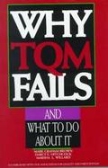 Why TQM Fails and What to Do about It cover