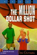 The Million Dollar Shot cover