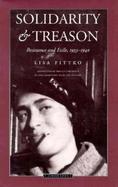 Solidarity and Treason Resistance and Exile, 1933-40 cover