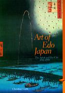 Art of Edo Japan The Artist and the City 1615-1868 cover