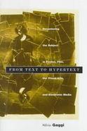 From Text to Hypertext: Decentering the Subject in Fiction, Film, and Visual Arts, and Electronic Media cover