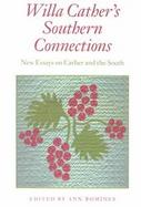 Willa Cather's Southern Connections New Essays on Cather and the South cover