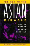 The Key to the Asian Miracle Making Shared Growth Credible cover