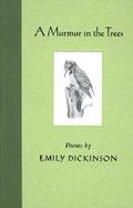 A Murmur in the Trees Poems cover