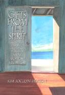 Gifts from the Spirit Reflections on the Diaries and Letters of Anne Morrow Lindbergh cover