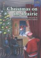 Christmas on the Prairie And Other Selections by Newberry Authors cover