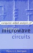 Computer-Aided Analysis of Nonlinear Microwave Circuits cover