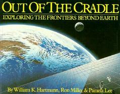 Out of the Cradle Exploring the Frontiers Beyond Earth cover