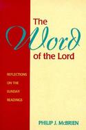The Word of the Lord Reflections on the Sunday Readings  Year B cover