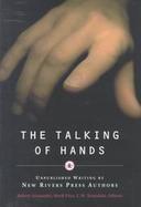 The Talking of Hands Unpublished Writing cover