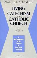 Living the Catechism of the Catholic Church The Creed (volume1) cover