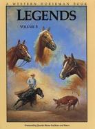 Legends: Outstanding Quarter Horse Stallions and Mares cover