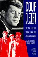 Coup D'Etat in America The CIA and the Assassination of John F. Kennedy cover