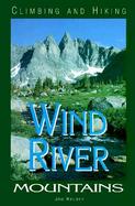 Climbing and Hiking in the Wind River Mountains cover