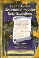 Doctor Leeds' Selection of Popular Epic Recitations For Minstrel and Stage Use (volume1) cover