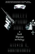 Bulletproof Soul A Dack Shannon Anthology cover