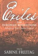 Exiles from European Revolutions Refugees in Mid-Victorian England cover