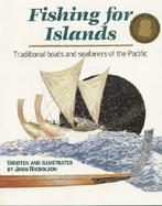 Fishing for Islands Traditional Boats and Seafarers of the Pacific cover
