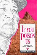 If You Poison Us Uranium and Native Americans cover