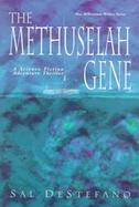 The Methuselah Gene A Science Fiction Adventure Thriller cover