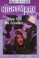 The Nightmare Room #6: They Call Me Creature cover