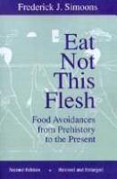 Eat Not This Flesh: Food Avoidances from Prehistory to the Present cover