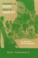 Fragments of Death, Fables of Identity An Athenian Anthropography cover