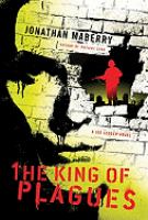 The King of Plagues : A Joe Ledger Novel cover