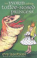 Worm & the Toffee Nosed Princess cover