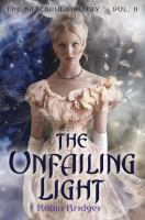 The Katerina Trilogy, Vol. II: the Unfailing Light cover