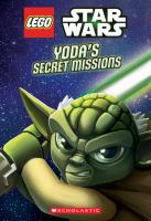 LEGO Star Wars: Yoda's Secret Missions: Chapter Book #1 cover