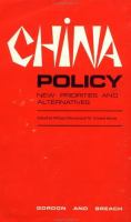 China Policy New Priorities and Alternatives cover